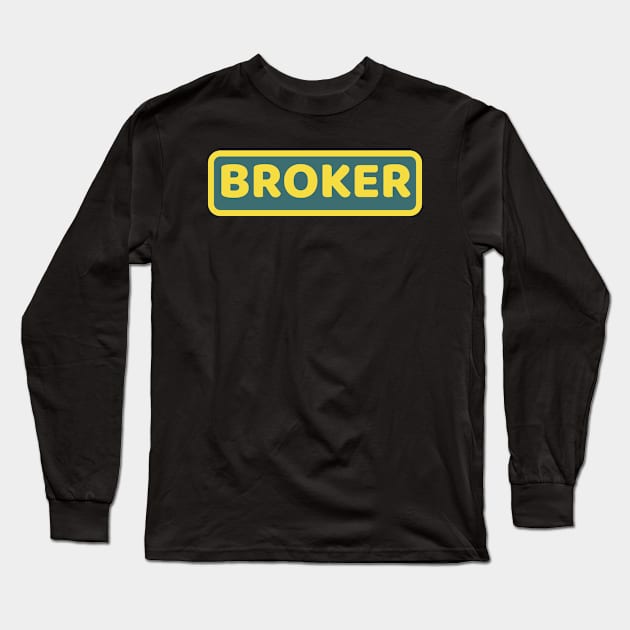 Broker Long Sleeve T-Shirt by Realpeoplegood